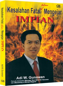 07. Kesalahan Fatal dalam Mengejar Impian 1